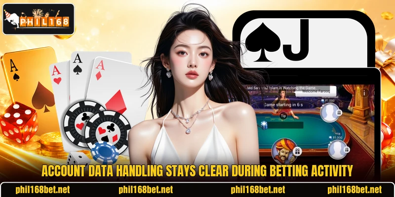 Account data handling stays clear during betting activity