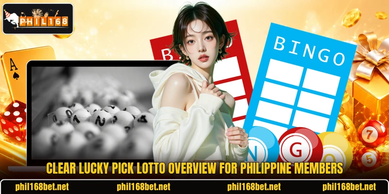 Clear Lucky Pick Lotto overview for Philippine members Clear Lucky Pick Lotto overview for Philippine members