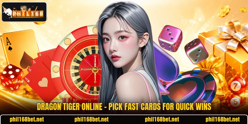 Dragon Tiger Online - Pick Fast Cards For Quick Wins