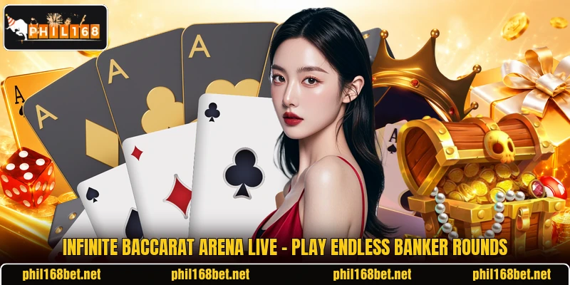 Infinite Baccarat Arena Live - Play Endless Banker Rounds