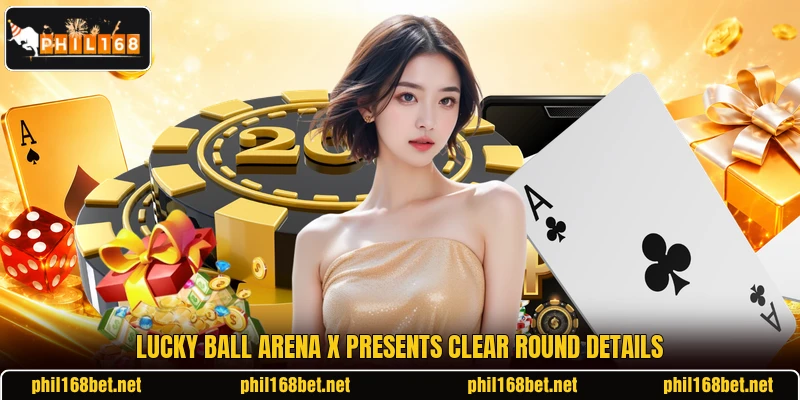 Lucky Ball Arena X presents clear round details Lucky Ball Arena X presents clear round details