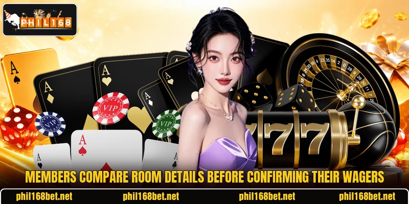 Members compare room details before confirming their wagers Members compare room details before confirming their wagers