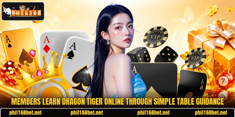 Members learn dragon tiger online through simple table guidance Members learn dragon tiger online through simple table guidance