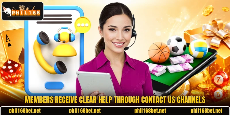 Members receive clear help through contact us channels Members receive clear help through contact us channels