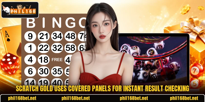 Scratch Gold uses covered panels for instant result checking